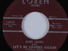 R&B Rocker/Deep Soul 45 ROGER CALKINS Let's Be Lovers Again LOREN HEAR