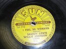 SAMMY LEWIS WILLIE JOHNSON SUN 78 RPM RECORD 218 I FEEL SO WORRIED