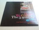 THE 3 SOUNDS - HERE WE COMES - ALTE BLUE NOTE - USA - TRAUMZUSTAND