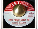 Eugene Gamble Don't Forget About Me R&B SOUL MOD HEAR 45