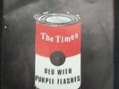 THE TIMES - VERY RARE 7INCH SINGLE - RED WITH PURPLE FLASHES