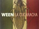 WEEN-LA CUCARACHA-VINYL LP SCHNITZEL RECORDS NEW