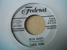 CAROL FORD - RUN BABY - FEDERAL W/DEMO