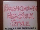 Rap ELECTRO 12'' RUSTY P & THE SURE SHOT 3 breakdown new york style PROMO LISTEN