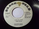 REGGAE- NOEL ELLIS - LIVE &LOVE KILLER DIGI on BLACK GOLD ORIG 1988  45