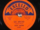 Blues 78 LAZY LESTER Go Ahead / They Call Me Lazy on Excello