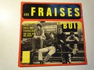 LES FRAISES DES BOIS  :  RARISSIME  EP FRANCAIS.