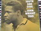 John Wright Trio  South Side Soul PRLP 7190 Prestige Jazz Vinyl