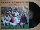 BANDA BLACK RIO Gafieira Universal BRAZIL 90'S OFFICIAL REISSUE FUNK BOOGIE