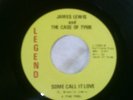 James Lewis & The Case Of Tyme 45 Legend 1014 E Cond Some Call It Love/Manifesto