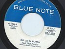 Northern Soul Jazz 45 Big John Patton 'Ain't That Peculiar' Blue Note 1926 Hear