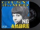 GIUSY ROMEO - GIUNI RUSSO - No amore / Amerai  Orig. ITA 1968 - 7