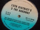 13TH DISTRICT'S 3 THE HARDWAY Our Streets R Hard RANDOM RAP 12