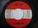 HEAR RARE Texas Northern Soul LA FAMILIA INC - THIS TIME 45