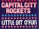 Capital City Rockets -Little Bit o' Fun - US PROTO PUNK/Glam 1973 Hear