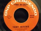 TONY RITCHIE COMIN' ON STRONG RARE GARAGE 45 GNP CRESCENDO RECORDS.