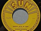 MALCOLM YELVINGTON 45 Rockin With My Baby  SUN 246 VG ORIGINAL 1956 Rockabilly