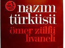 NAZIM Türküsü ömer Zülfü livaneli - GEMA 201 650
