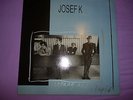 Josef K. Young and stupid . LP (1985) .