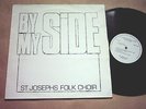 ST JOSEPHS FOLK CHOIR  By My Side  UK PRIVATE PRESS Fem Vox XIAN  SRT  883 Acid