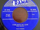 Doo-wop 45 The Wrens COME BACK MY LOVE / BEGGIN' FOR LOVE Rama 65 Blue Label  E