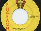HEAR - Rare Garage 45 - The Headstones 45 - Bad Day Blues - Pharaoh # P-152