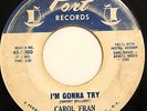 R&B NEW BREED 45-CAROL FRAN-I'M GONNA TRY on PORT