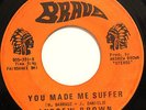FUNK 45-ANDREW BROWN-YOU MADE ME SUFFER on BRAVE VG+