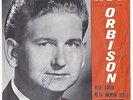 Roy Orbison - Blue Bayou autographed vintage 7' record sleeve + record ( 1964 )