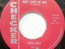 LITTLE MACK 45 Don't Leave Me Now CHECKER Blues NEAR MINT #BB1714