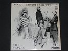 7-Single-Garage-Beat-THE SLAVES-Panic - Rar und Original  