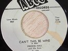 Freddie Hall 45 ABCO Can't This Be Mine RARE 50's BLUES LISTEN