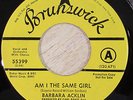 Barbara Acklin 45 BRUNSWICK PROMO Am I The Same Girl NORTHERN SOUL LISTEN