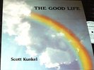 SCOTT KUNKEL The Good Life  LP PRIVATE LONER XIAN FOLK SSW  Ken Scott Archivist