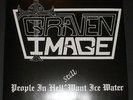 GRAVEN IMAGE - People In Hell (Still) Want Ice Water -TOP