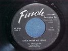 Ohio Gospel/Finch/Melodyaires/Stay With Me Jesus/VG/VG+