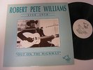 Robert Pete Williams LP Out On The Highway Live 1974  Import