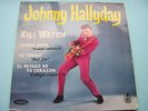 JOHNNY HALLYDAY Kili Watch EP HISPAVOX ESPAGNE SPAIN EX+ FRANCE ROCK 'N' ROLL