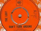 THE LOOT*DON'T TURN AROUND*BEAT*MOD*LISTEN TO IT
