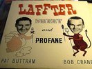 PAT BUTTRAM & BOB CRANE - LAFFTER SWEET AND PROFANE - RARE PRIVATE LP --- K   L