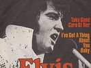 Elvis  Presley - Take Good Care Of Her - 45 RpM Vinyl Single