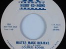 Teen 45 DOLORES RODELL Mister Make Believe MERRY GO ROUND HEAR VG++