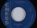 Blues 45 OTIS RUSH I'm Satisfied CHESS HEAR