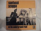 SANTUCCI SCOPPA ON THE UNDERGROUND ROAD DIRE RARE LP ORIG. ITALIAN ITALY JAZZ