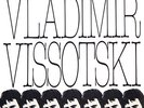 VLADIMIR VISSOTSKI Chanson Des Temps Nouveaux FR Press LDX 74581 1977 LP
