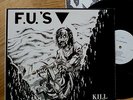 F.U.’s 12” mint 1982 ‘Kill For Christ' orig XCLAIM record PUSHEAD cover DYS, SSD