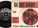 THE RONETTES BE MY BABY DANISH PS+45 1963 MOD NORTHERN SOUL R&B QUADROPHENIA