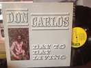 DON CARLOS day to day living ORIG UK GREL 45 EXC+
