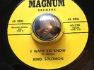 R&B Mod King Solomon I WANT TO KNOW Magnum 45 rare soul dancer