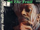 JIMMY HEATH w/BURRELL & WYNTON - On The Trail - mono Jazz LP